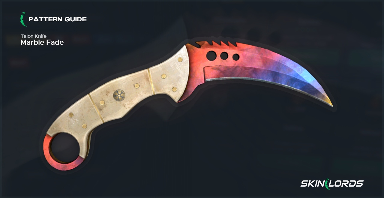 Talon Knife Marble Fade Fire and Ice Pattern Guide