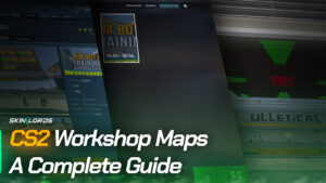 CS2 Workshop Maps – A Complete Guide