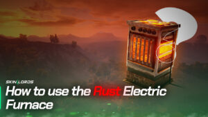 How to use the Rust Electric Furnace