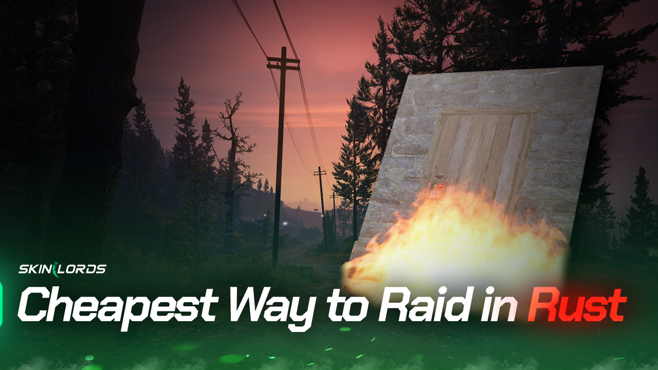 Cheapest Way to Raid in Rust - SkinLords