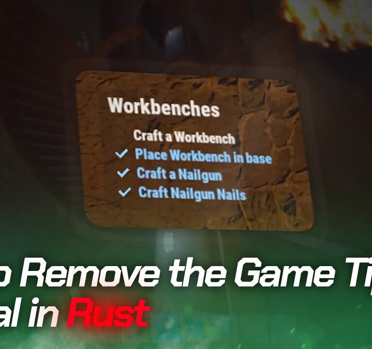 How to Remove the Game Tip Tutorial in Rust