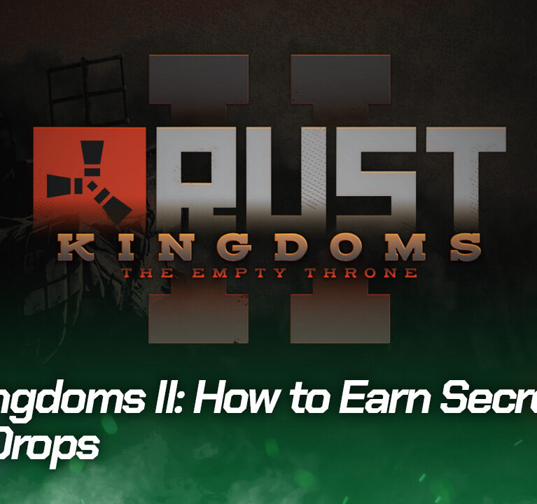 Rust Kingdoms II: How to Earn Secret Rust Twitch Drops