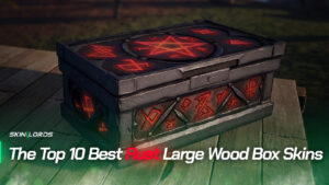 The Top 10 Best Rust Large Wood Box Skins