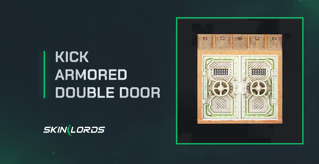 Kick Armored Double Door rust kick drops